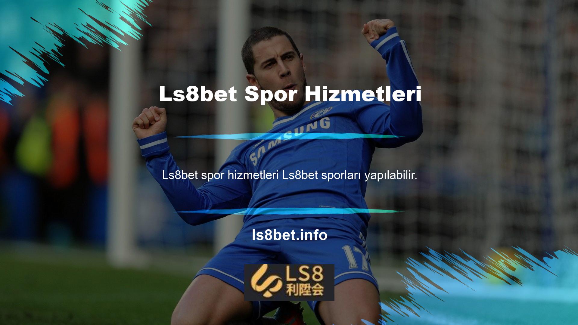 Ls8bet web sitesi web sitesinde mevcuttur Ls8bet de spor bahisleri ile ünlüdür